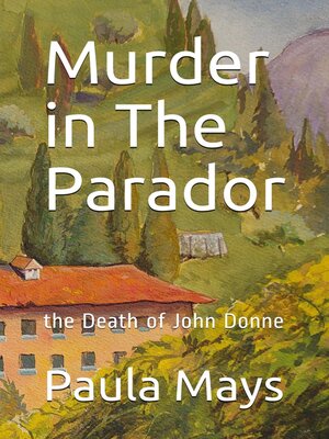 cover image of Murder in the Parador, the Death of John Donne